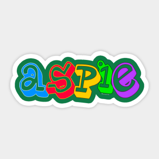 Aspie ASD Asperger Autism Awareness Acceptance Appreciation - Actually Autistic Asperger's ASD Sticker